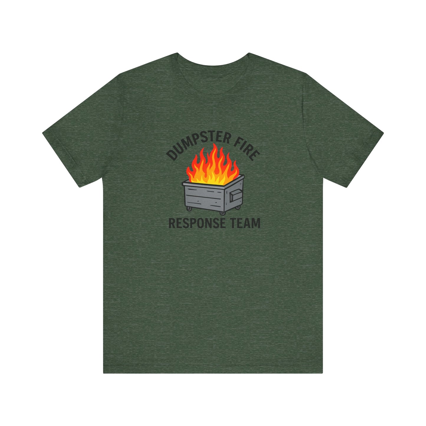 Dumpster Fire Response Team Unisex Jersey Short Sleeve Tee