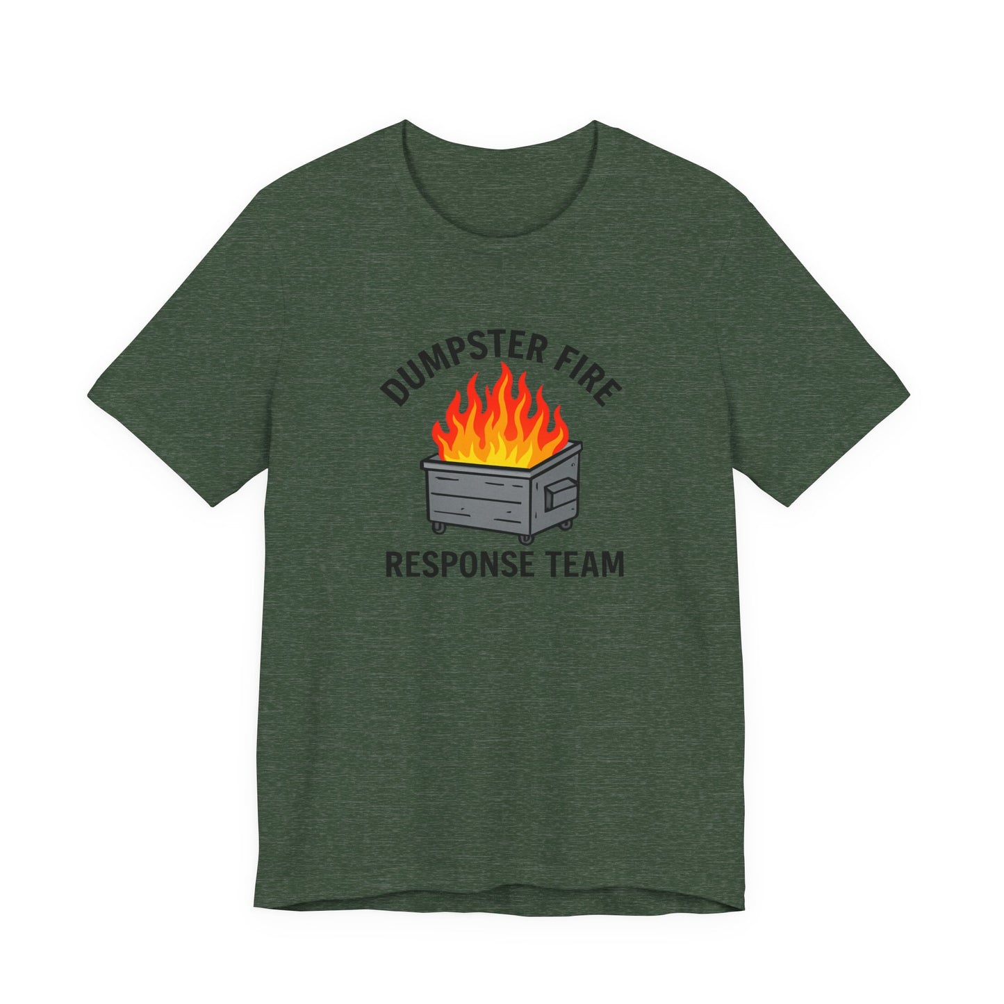 Dumpster Fire Response Team Unisex Jersey Short Sleeve Tee